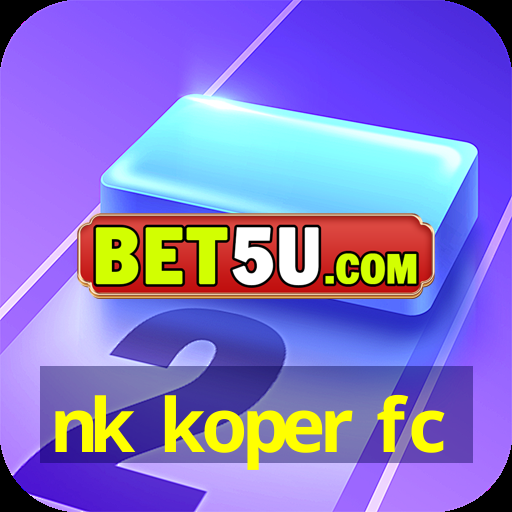 nk koper fc